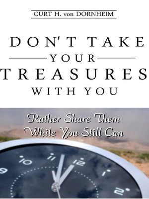 cover image of Don't Take Your Treasures With You